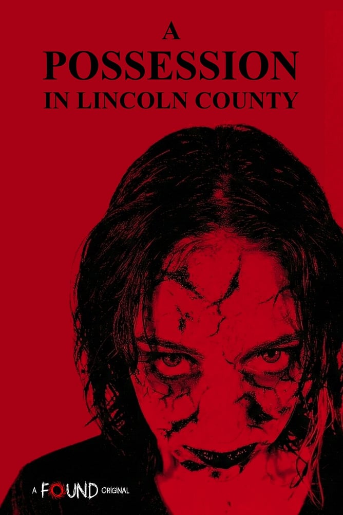 A POSSESSION IN LINCOLN COUNTY – Canadian Found-Footage Horror