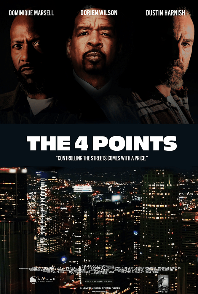 'THE 4 POINTS' – Los Angeles Crime Drama Directed By Raul Perez