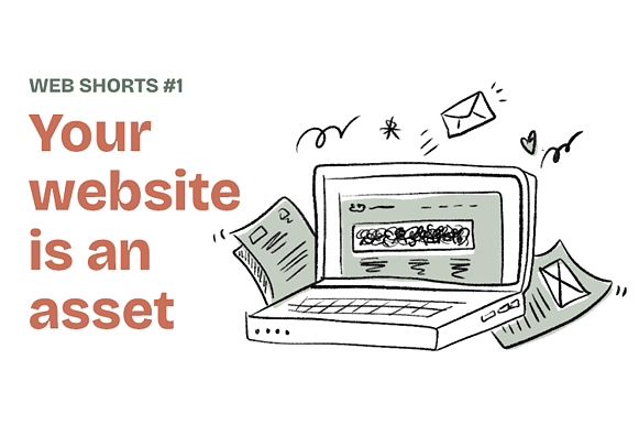 Your website is an asset - are you using what you pay for? Illustration handdrawn by Magic Fingers Graphics