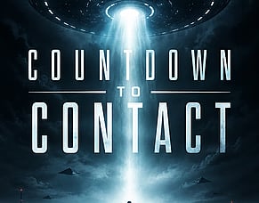 'COUNTDOWN TO CONTACT' Explores UFO Disclosure Ahead Of October 6 Worldwide Release