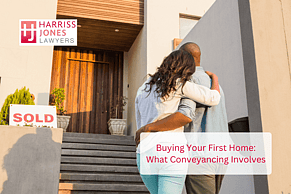 Buying Your First Home: What Conveyancing Involves